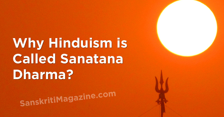 Why Is Hinduism Called Sanatana Dharma Sanskriti Hinduism And