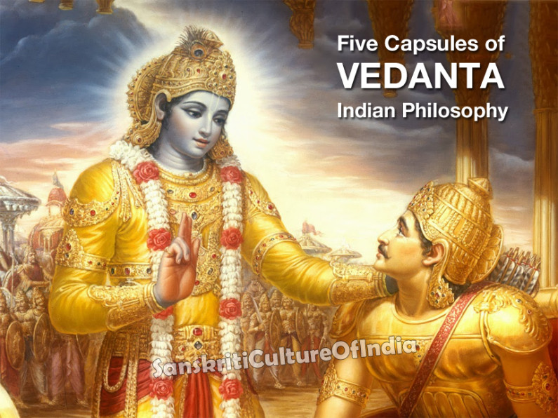 Five Capsules Of Vedanta Indian Philosophy | Sanskriti - Hinduism And ...