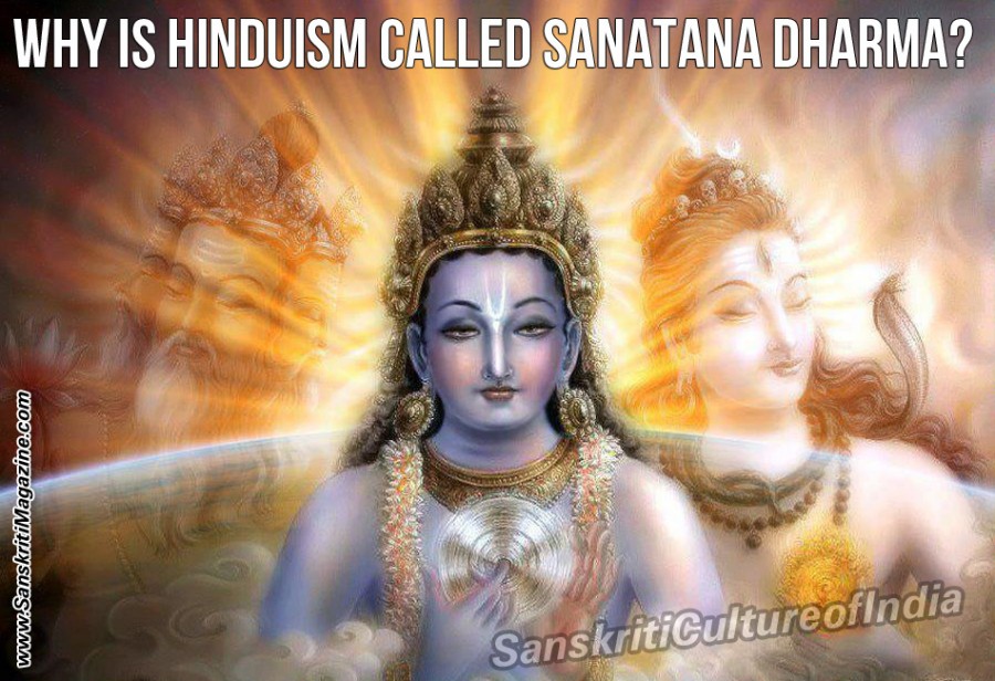 Why Is Hinduism Called Sanatana Dharma? | Sanskriti - Hinduism And ...