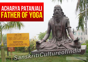 ACHARYA PATANJALI FATHER OF YOGA