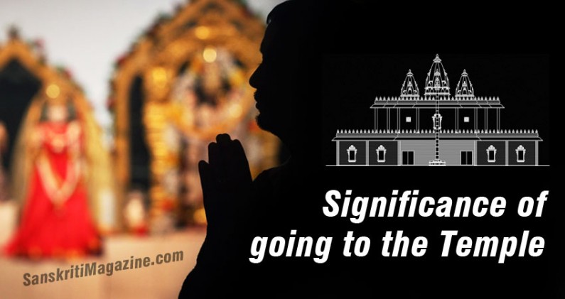 Significance Of Going To The Temple | Sanskriti - Hinduism And Indian ...