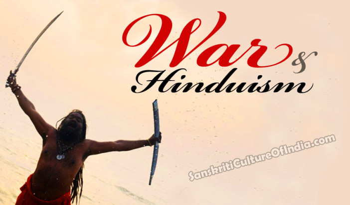 War and Hinduism | Sanskriti - Hinduism and Indian Culture Website