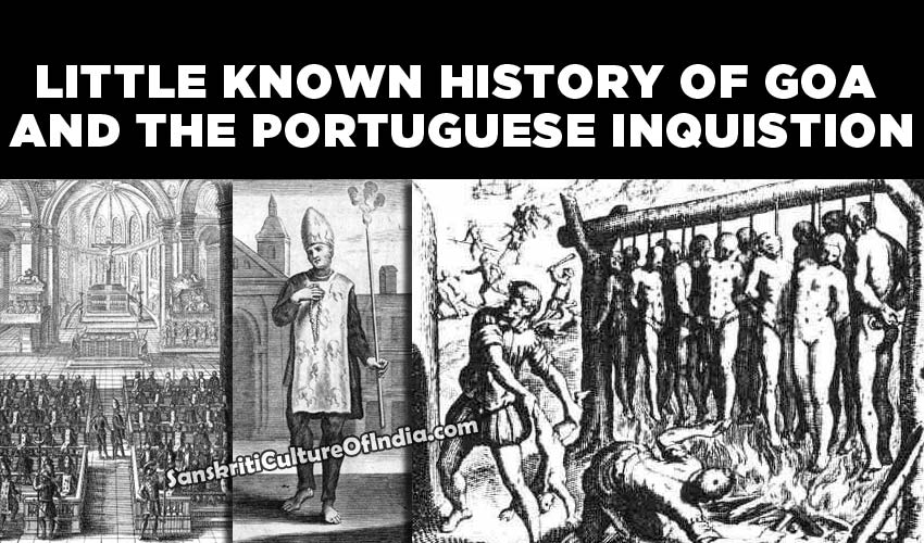 Goa Inquisition and massacre of Native Hindus by Portuguese | Sanskriti -  Hinduism and Indian Culture Website