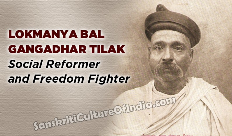 Lokmanya Bal Gangadhar Tilak: Social Reformer and Freedom Fighter ...