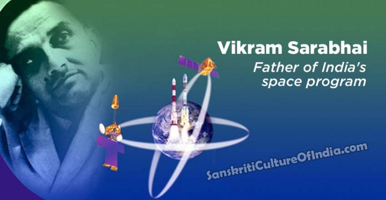 Vikram Sarabhai: Father Of India’s Space Program | Sanskriti - Hinduism ...