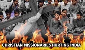 christian missionaries hurting India