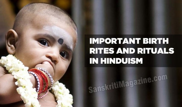 Important Birth Rites And Rituals In Hinduism | Sanskriti - Hinduism ...