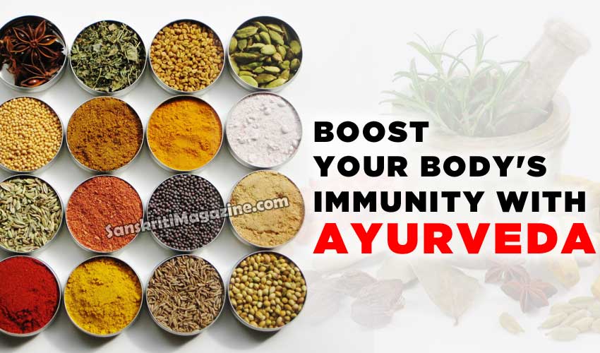 Boost your body's immunity with Ayurveda – Sanskriti - Hinduism and ...