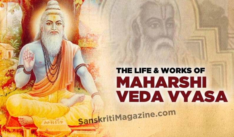 The Life & Works Of Maharshi Veda Vyasa | Sanskriti - Hinduism And ...