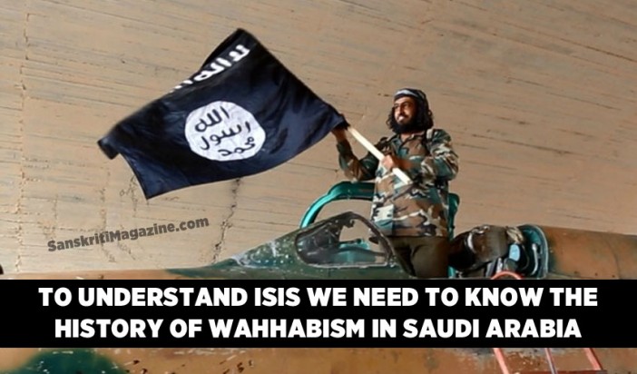 To Understand Isis We Need To Know The History Of Wahhabism In Saudi