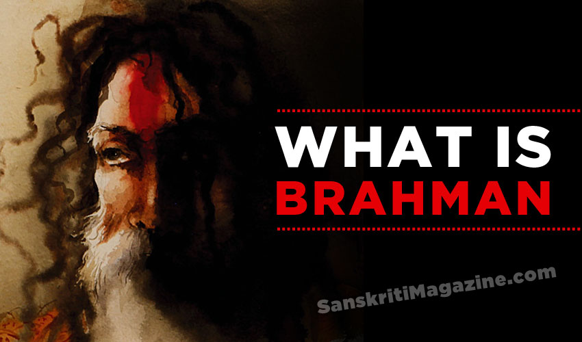 What is Brahman ?