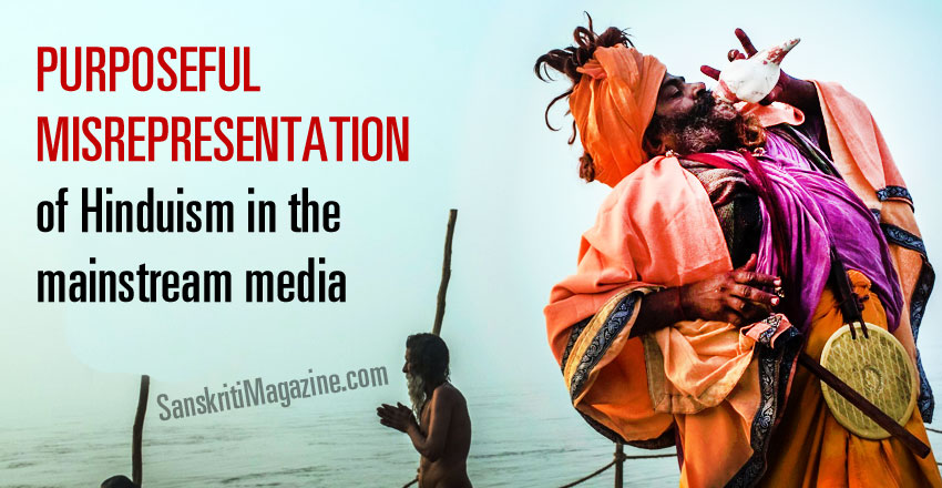 Purposeful misrepresentation of Hinduism in the mainstream media