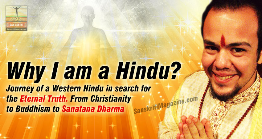 Journey of a Western Hindu in search for the Eternal Truth