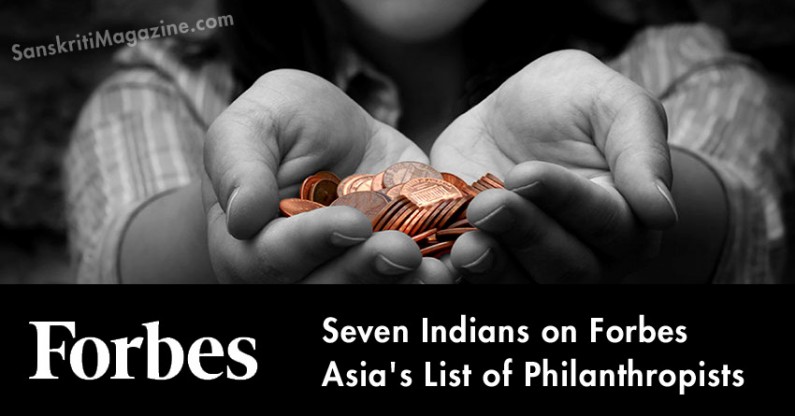 Seven Indians On Forbes Asia’s List Of Philanthropists | Sanskriti ...