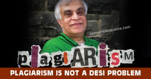 Plagiarism is not a desi problem - Rebuttal against backlash at Rajiv Malhotra