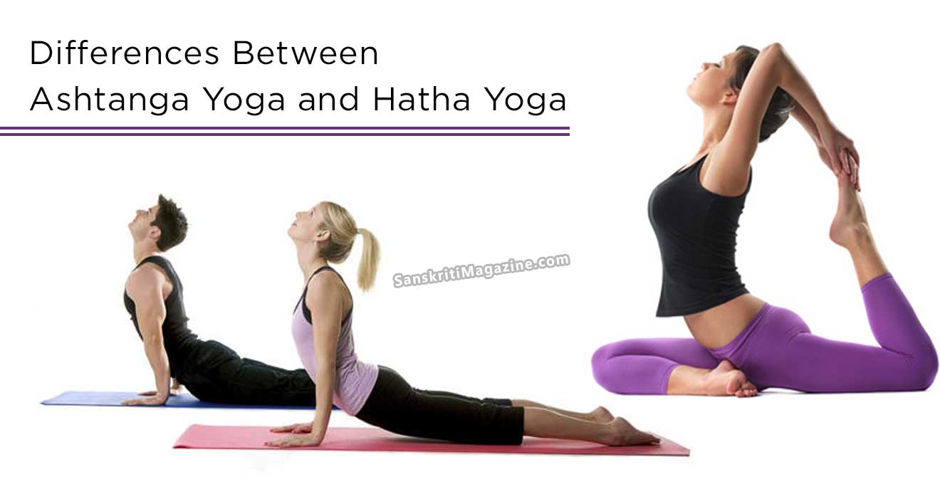 Differences-Between-ashtanga-yoga-and-hatha-yoga | Sanskriti - Hinduism ...